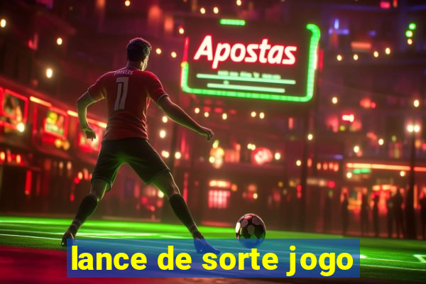 lance de sorte jogo